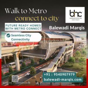 BHC Marqis - near Balewadi Metro